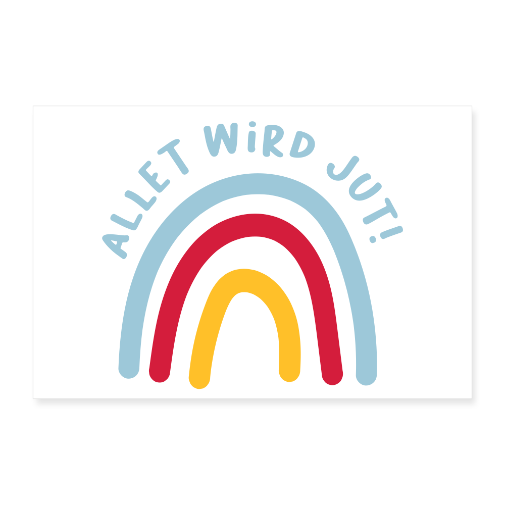 Allet wird jut! - Poster 60x40 cm - weiß