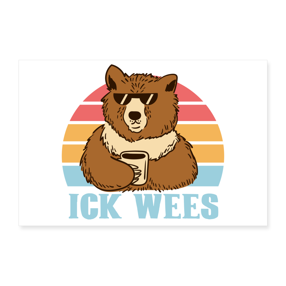 Ick Wees - Poster 60x40 cm - weiß