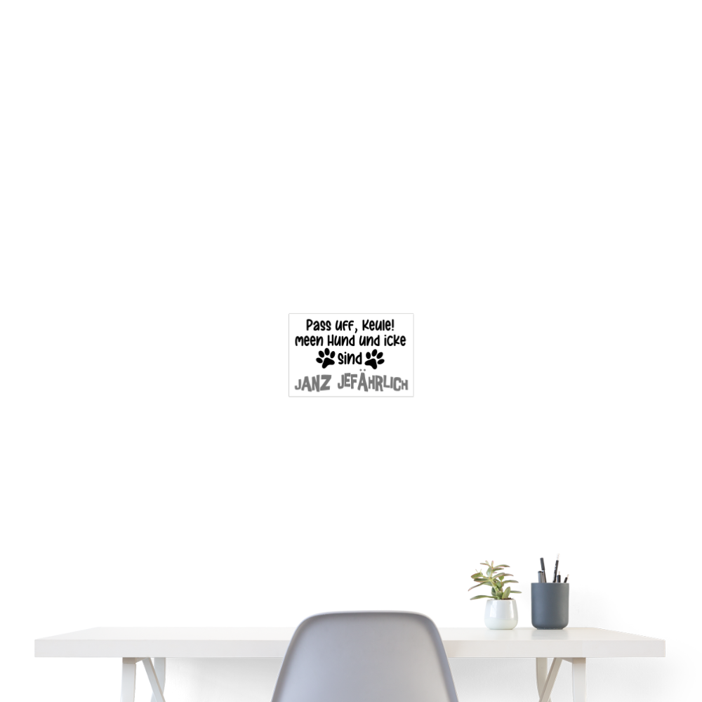 Janz Jefährlich - Poster 30x20 cm - weiß
