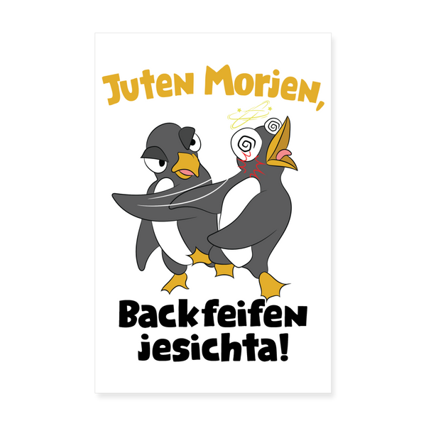 Juten Morjen, Backfeifenjesichta! - Poster 20x30 cm - weiß
