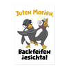 Juten Morjen, Backfeifenjesichta! - Poster 40x60 cm - weiß
