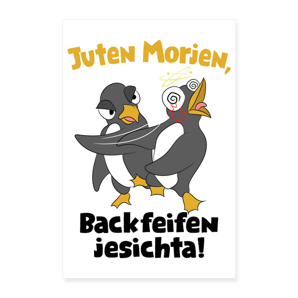 Juten Morjen, Backfeifenjesichta! - Poster 40x60 cm - weiß