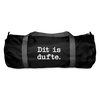 Dit is dufte - Sporttasche - Schwarz