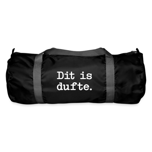 Dit is dufte - Sporttasche - Schwarz