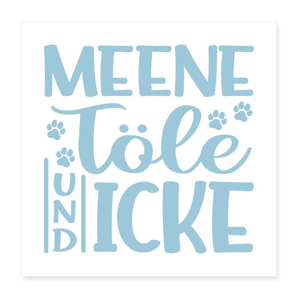 Meene Töle und Icke - Poster 40x40 cm - weiß