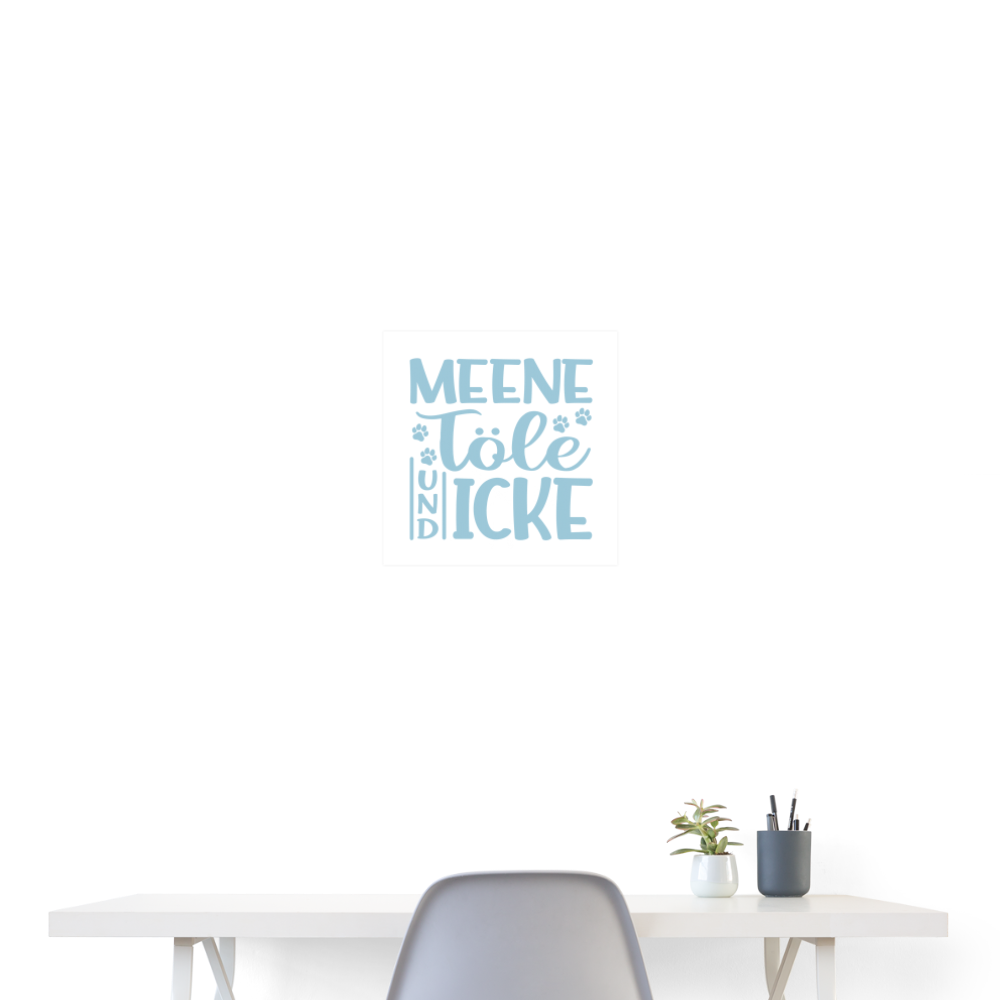 Meene Töle und Icke - Poster 40x40 cm - weiß