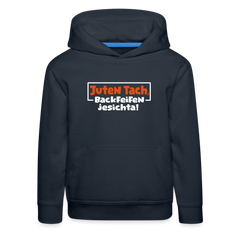 Juten Tach, Backfeifenjesichta! - Kinder Premium Hoodie