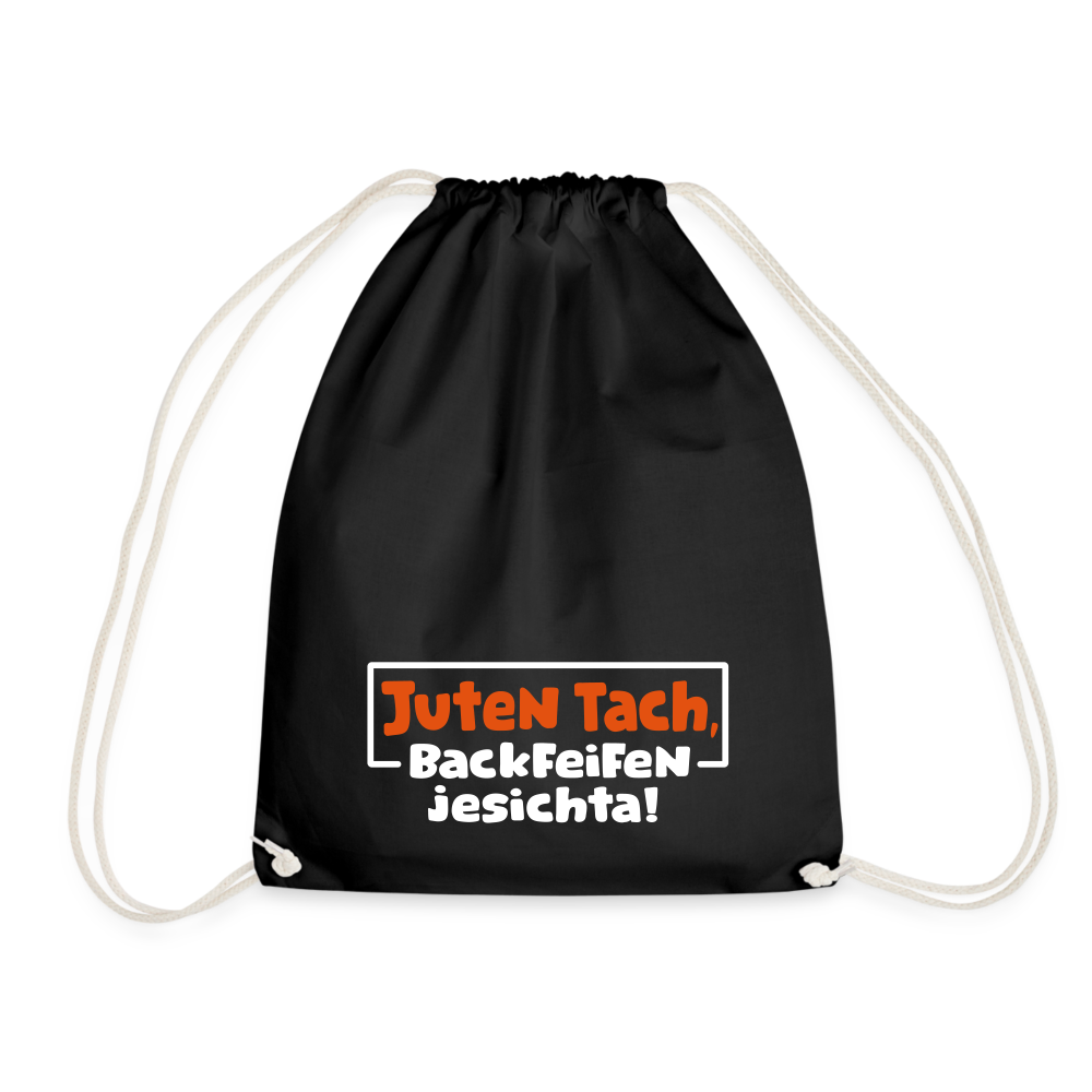 Juten Tach, Backfeifenjesichta! - Turnbeutel - Schwarz