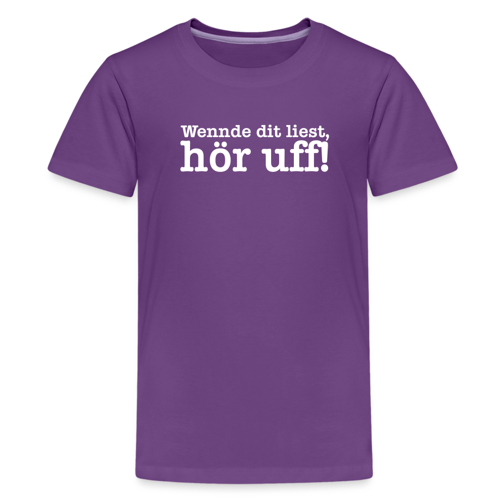 Wenn de dit liest, hör uf! - Teenager Premium T-Shirt - Lila
