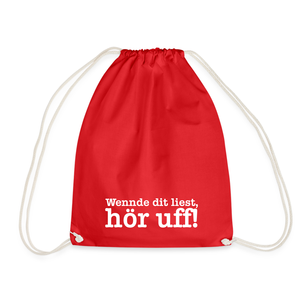 Wenn de dit liest, hör uf! - Turnbeutel - Rot