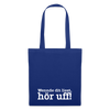 Wenn de dit liest, hör uf! - Stoffbeutel - Royalblau