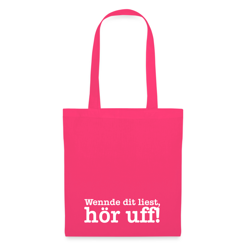 Wenn de dit liest, hör uf! - Stoffbeutel - Azalea