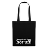 Wenn de dit liest, hör uf! - Stoffbeutel - Schwarz