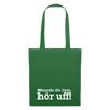 Wenn de dit liest, hör uf! - Stoffbeutel - Fichte