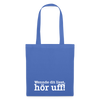 Wenn de dit liest, hör uf! - Stoffbeutel - Hellblau