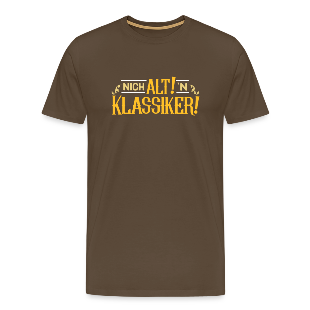 Nich alt! 'n Klassiker! - Männer Premium T-Shirt - Edelbraun