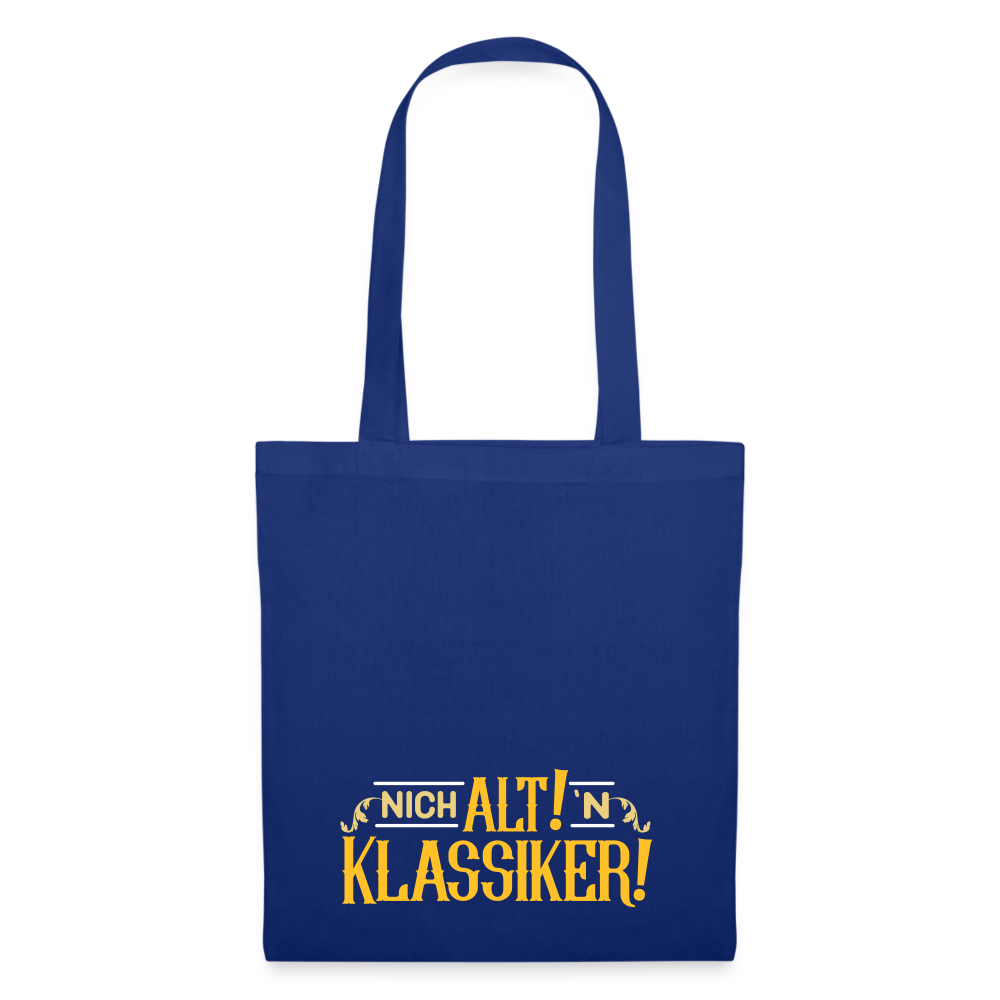 Nich alt! 'n Klassiker! - Stoffbeutel - Royalblau