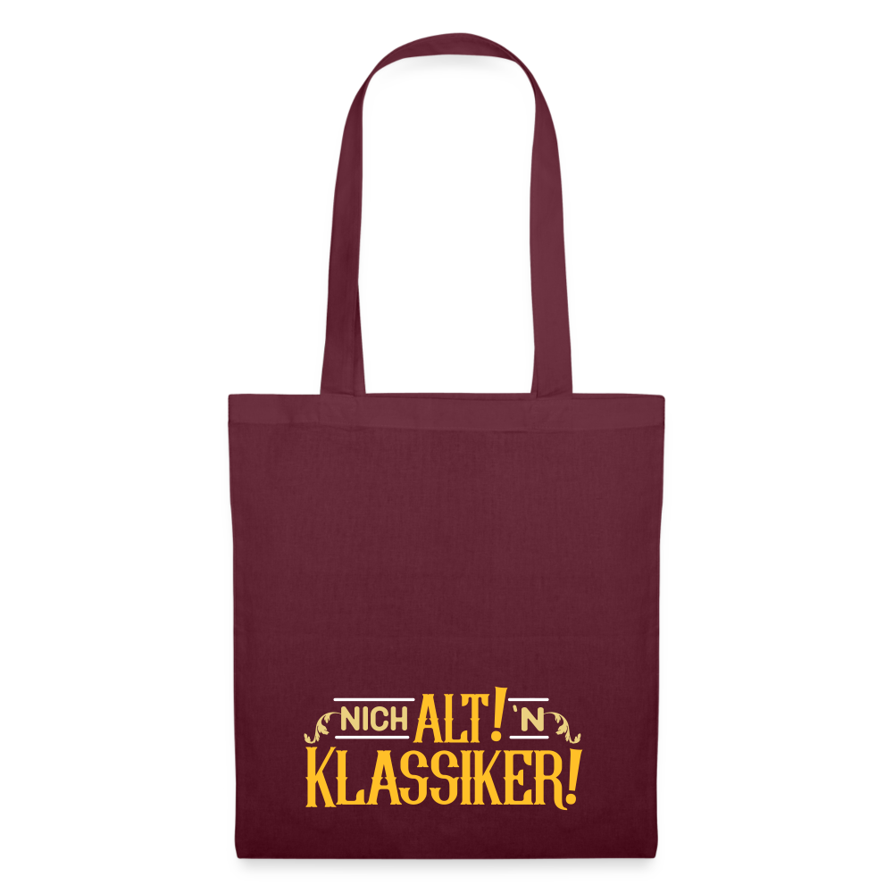 Nich alt! 'n Klassiker! - Stoffbeutel - Burgunderrot