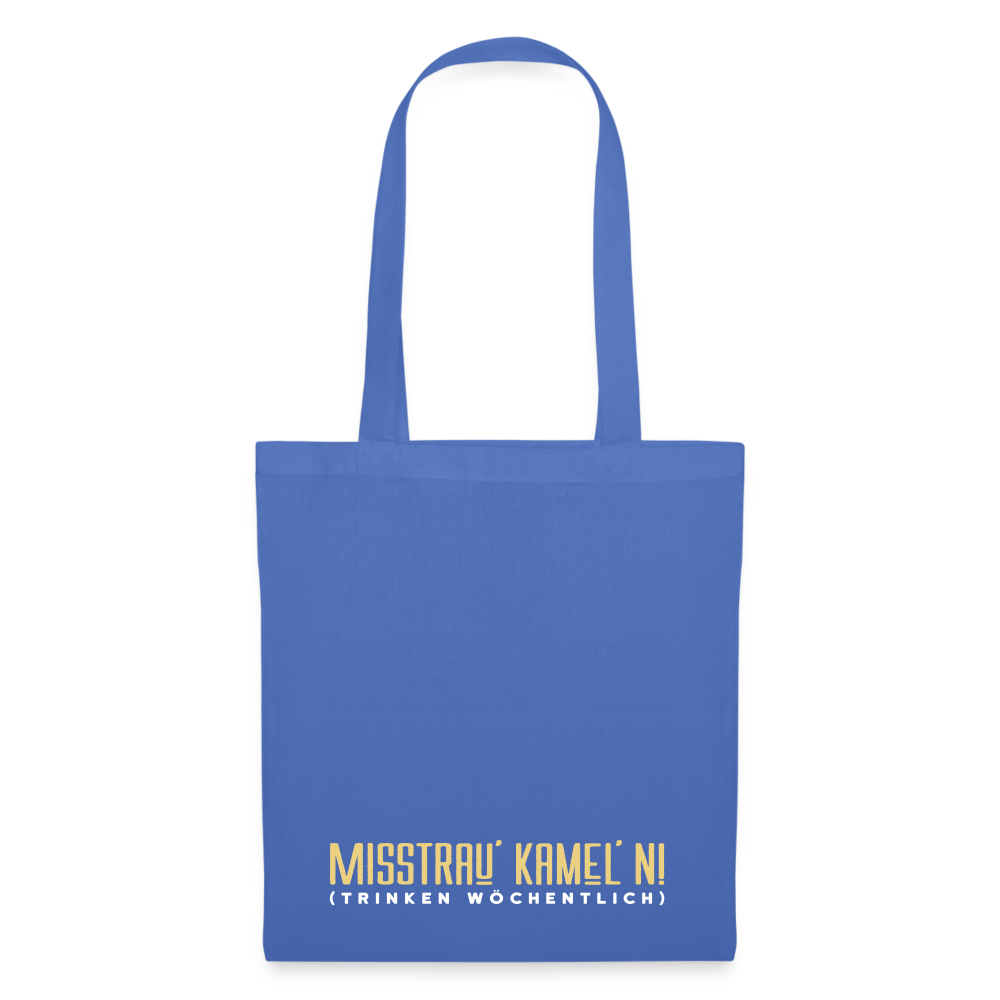 Misstrau' Kamel'n! (trinken wöchentlich) - Stoffbeutel - Hellblau