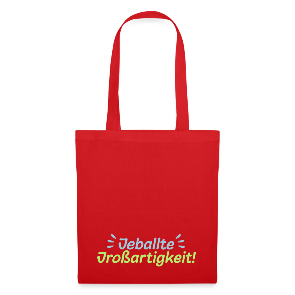 Jeballte Jroßartigkeit! - Stoffbeutel - Rot