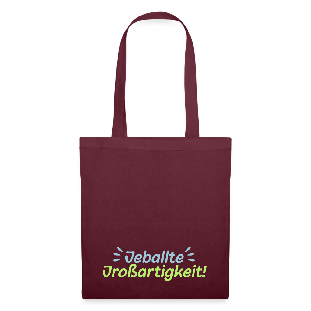 Jeballte Jroßartigkeit! - Stoffbeutel - Burgunderrot