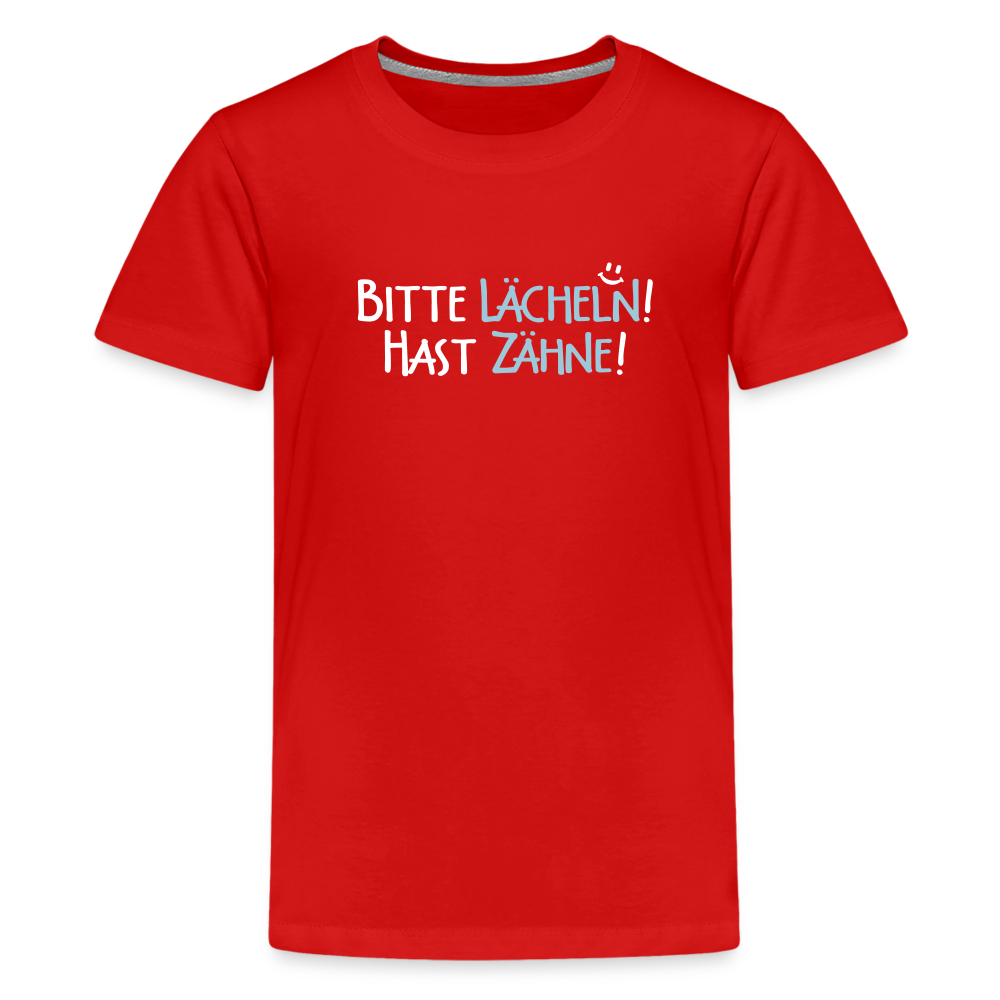 Bitte lächeln! Hast Zähne! - Teenager Premium T-Shirt - Rot