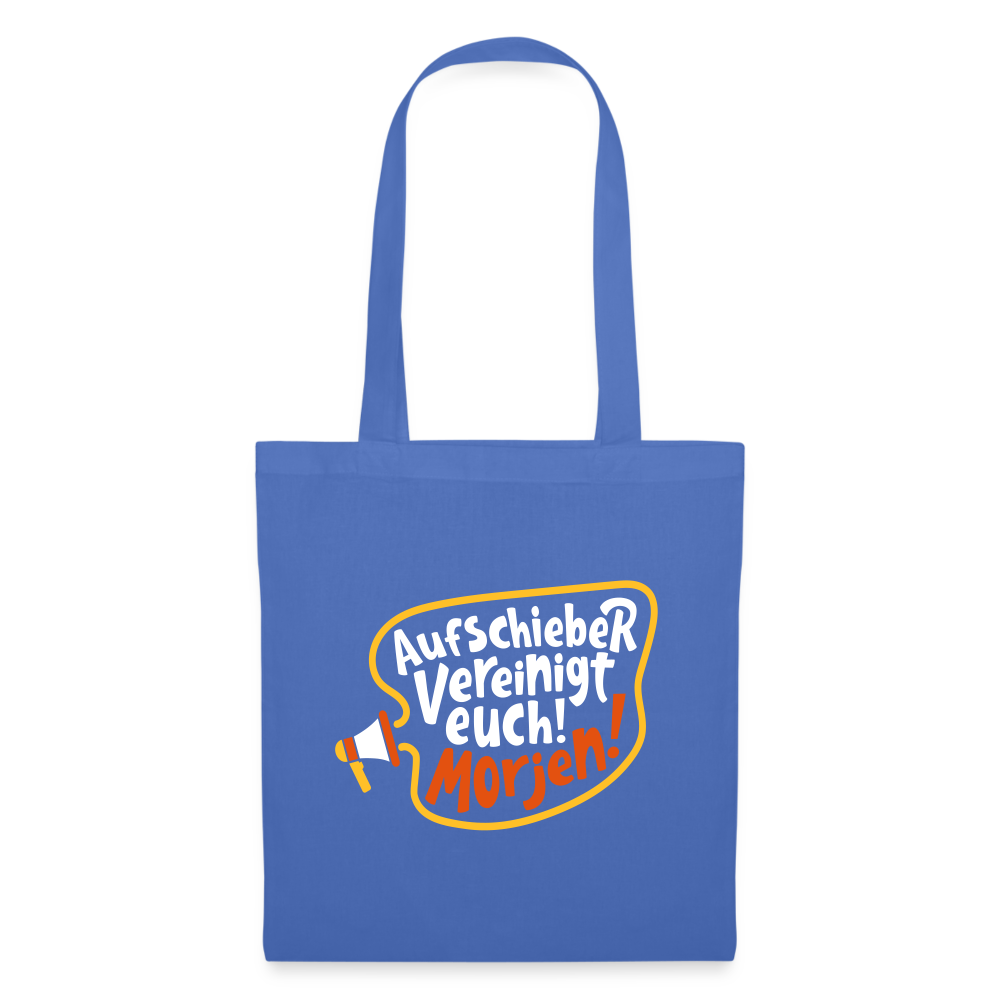 Aufschieber vereinigt euch! Morjen! - Stoffbeutel - Hellblau