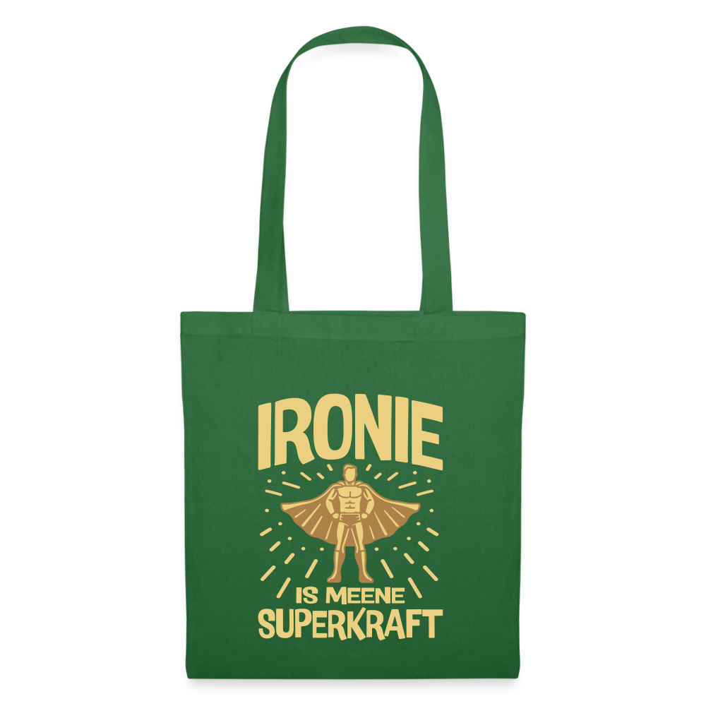 Ironie is meene Superkraft! - Stoffbeutel - Fichte