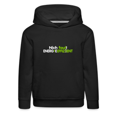 Nich faul! Energieeffizient! - Kinder Premium Hoodie