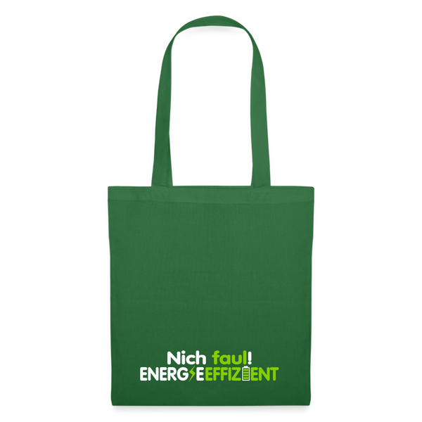 Nich faul! Energieeffizient! - Stoffbeutel - Fichte