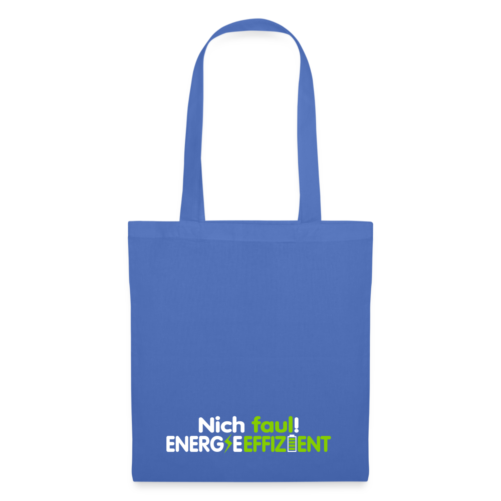 Nich faul! Energieeffizient! - Stoffbeutel - Hellblau