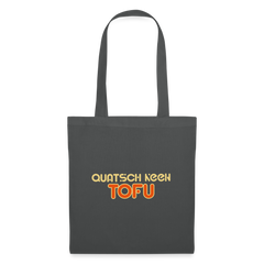 Quatsch keen Tofu! - Stoffbeutel