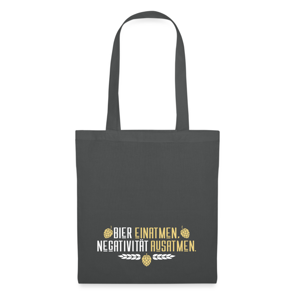 Bier einatmen, Negativität ausatmen. - Stoffbeutel - Graphite