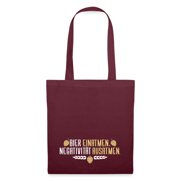 Bier einatmen, Negativität ausatmen. - Stoffbeutel - Burgunderrot