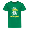 Lass Sonne rin, dit Jraue draußen! - Teenager Premium T-Shirt - Kelly Green