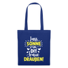Lass Sonne rin, dit Jraue draußen! - Stoffbeutel - Royalblau