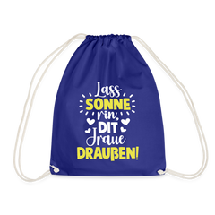 Lass Sonne rin, dit Jraue draußen! - Turnbeutel