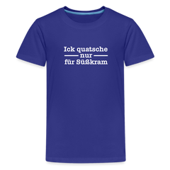 Ick quatsche nur für Süßkram - Teenager Premium T-Shirt