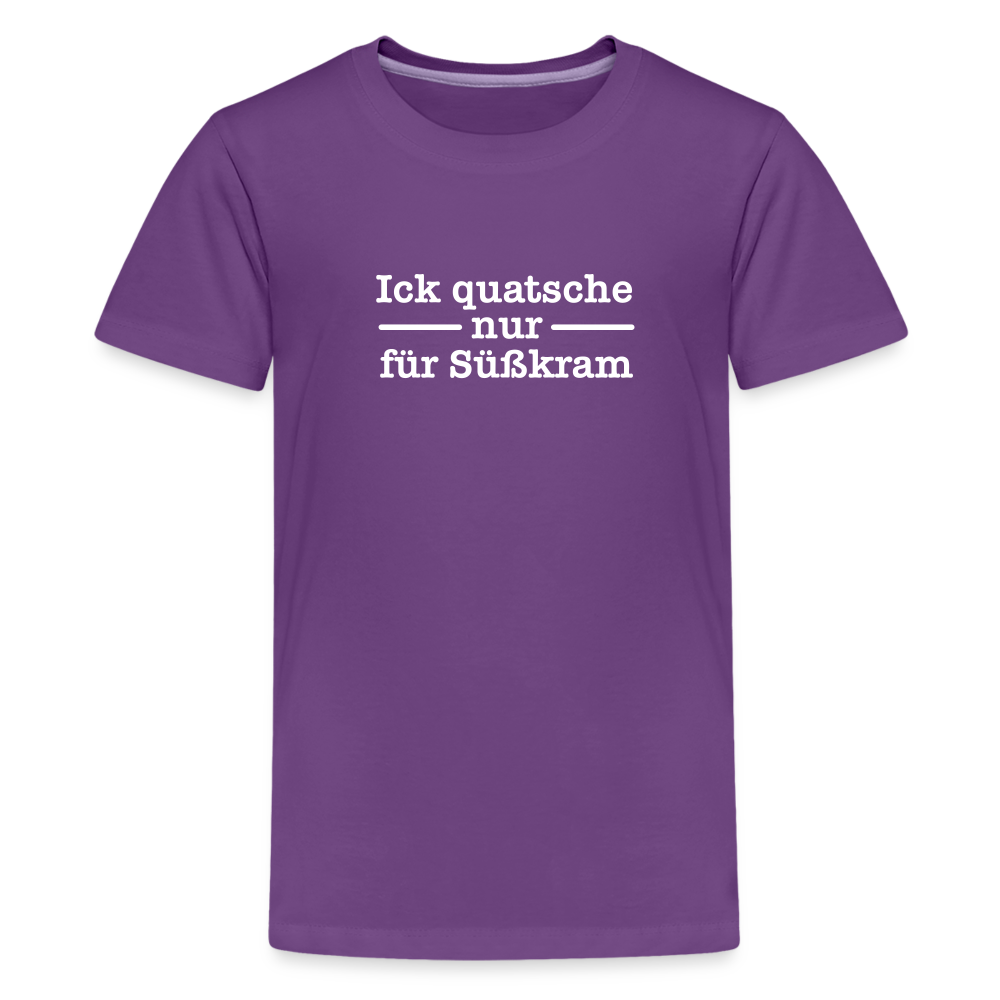 Ick quatsche nur für Süßkram - Teenager Premium T-Shirt - Lila