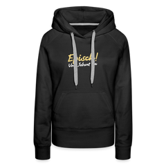 Episch! Von Jeburt an - Frauen Premium Hoodie