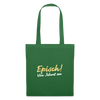 Episch! Von Jeburt an - Stoffbeutel - Fichte