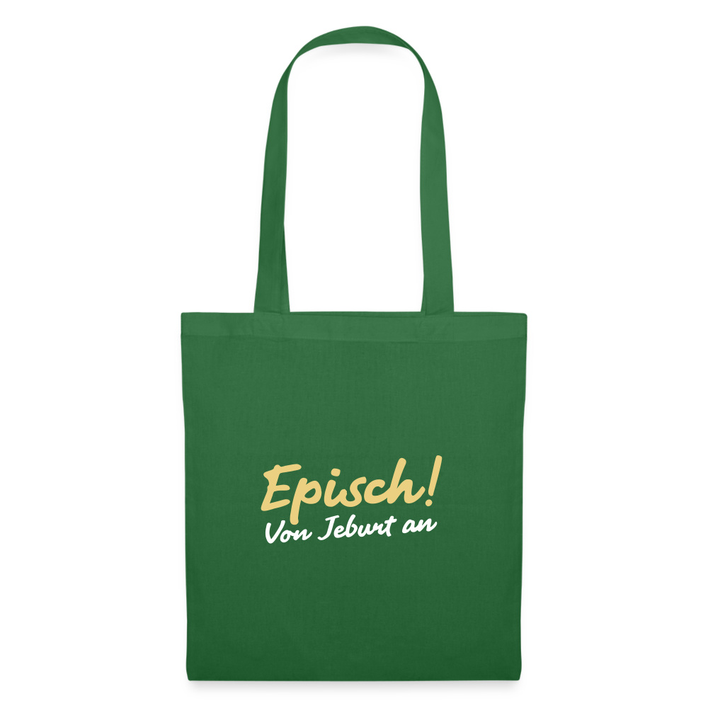 Episch! Von Jeburt an - Stoffbeutel - Fichte