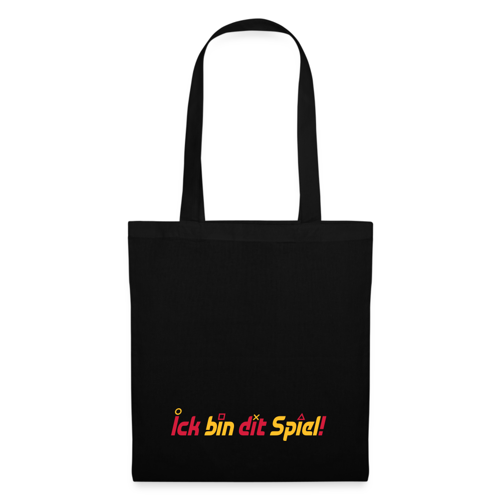 Ick bin dit Spiel! - Stoffbeutel - Schwarz