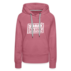 Sorry, ick bin spät. Hatte keen Bock. - Frauen Premium Hoodie
