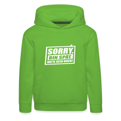 Sorry, ick bin spät. Hatte keen Bock. - Kinder Premium Hoodie