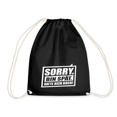 Sorry, ick bin spät. Hatte keen Bock. - Turnbeutel