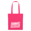 Sorry, ick bin spät. Hatte keen Bock. - Stoffbeutel - Azalea