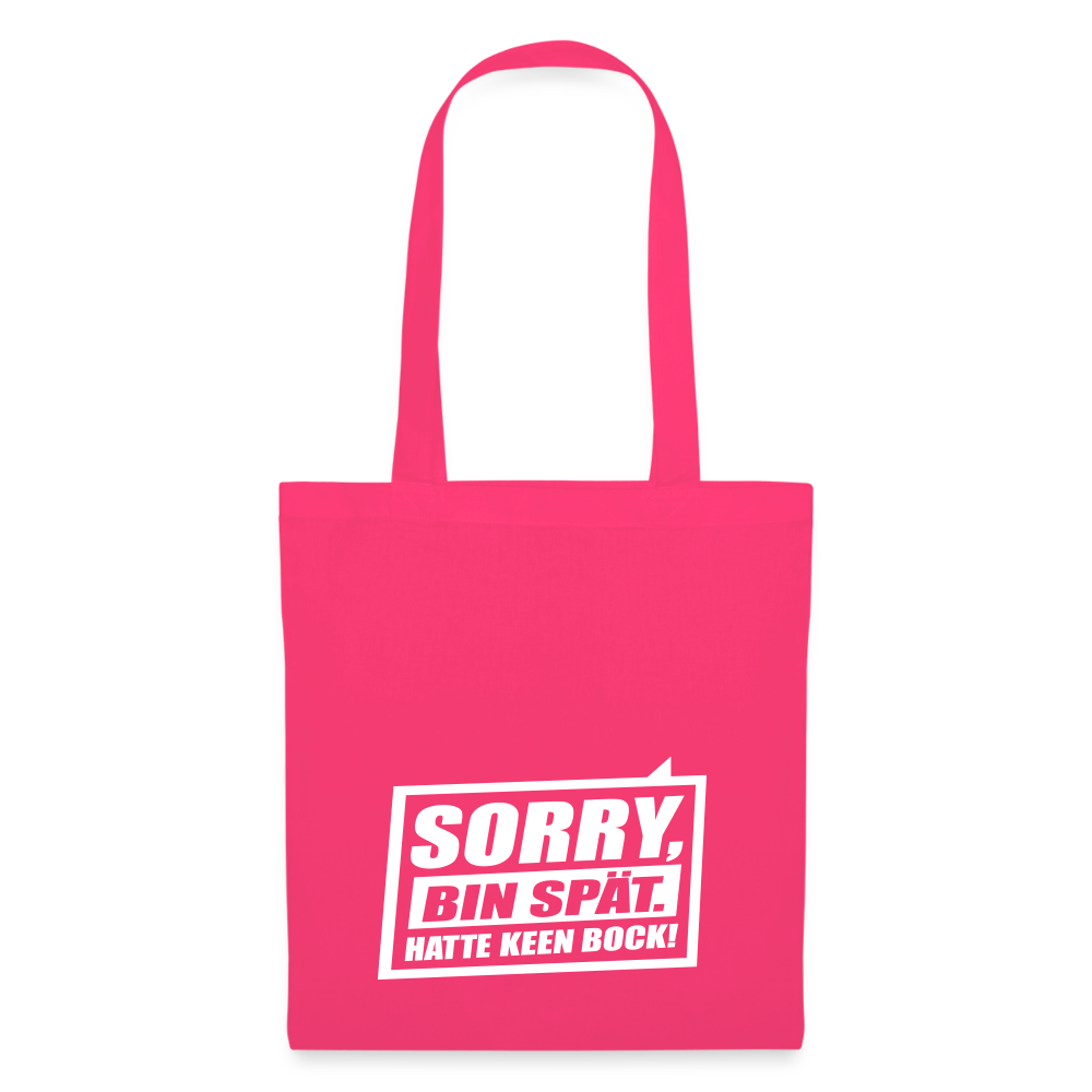 Sorry, ick bin spät. Hatte keen Bock. - Stoffbeutel - Azalea
