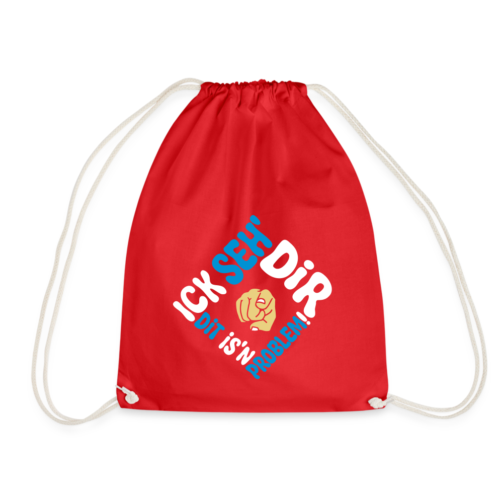 Ick seh' dir. Dit is'n Problem. - Turnbeutel - Rot