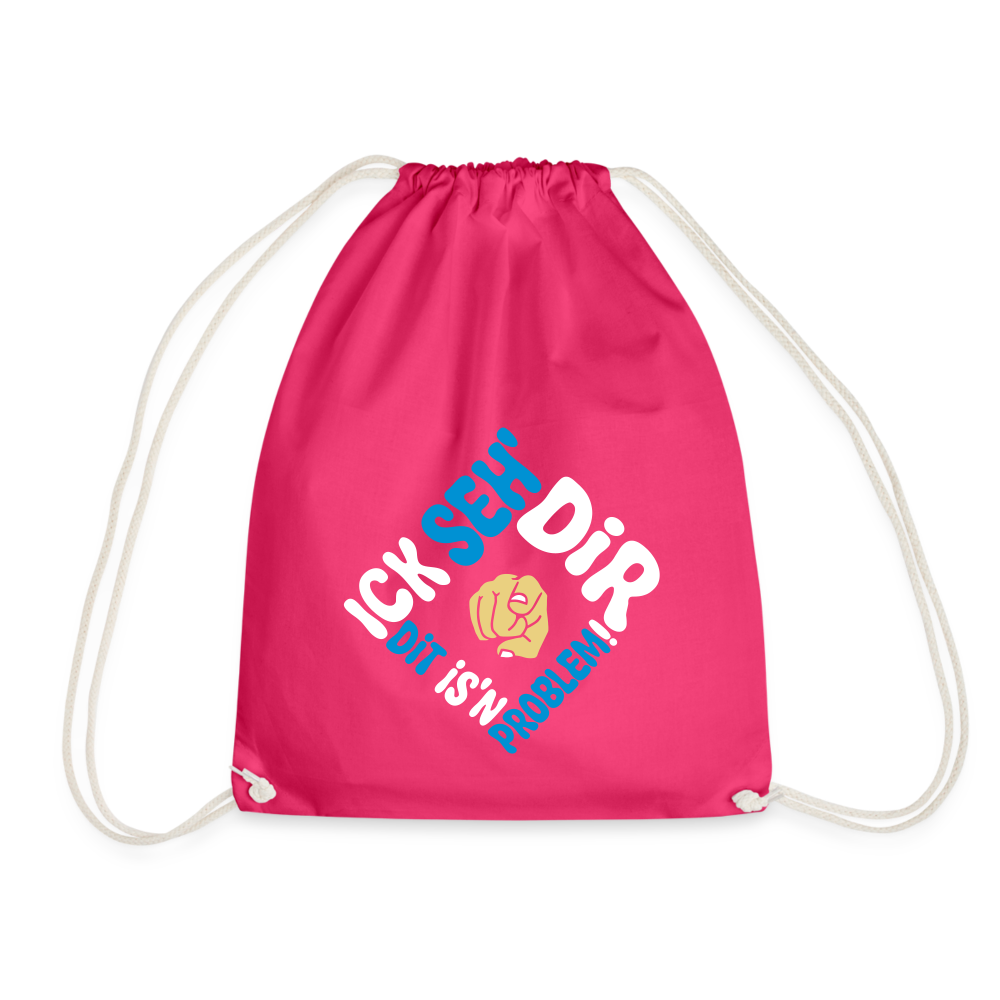 Ick seh' dir. Dit is'n Problem. - Turnbeutel - Fuchsia
